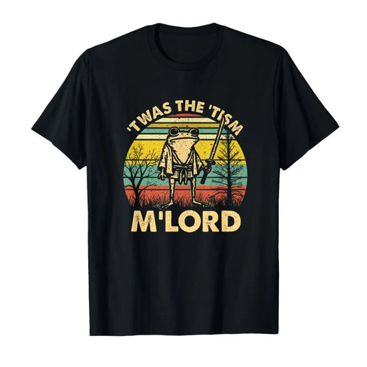 Cotton Tee -'TWAS The Tism M'lord