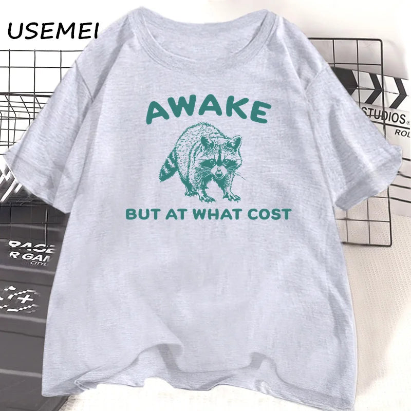 100% Cotton - Tagless - Graphic T-Shirt - Awake But At What Cost