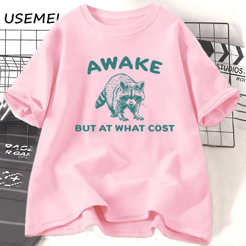 100% Cotton - Tagless - Graphic T-Shirt - Awake But At What Cost